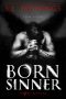 [Se7en Sinners 01] • Born Sinner